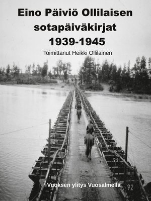 cover image of Eino Päiviö Ollilaisen sotapäiväkirjat 1939-1945
